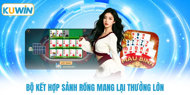 bo ket hop sanh rong mang lai thuong lon Bộ kết hợp Sảnh Rồng mang lại thưởng lớn