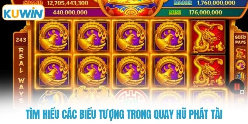 tim hieu cac bieu tuong trong quay hu phat tai Tìm hiểu các biểu tượng trong quay hũ phát tài